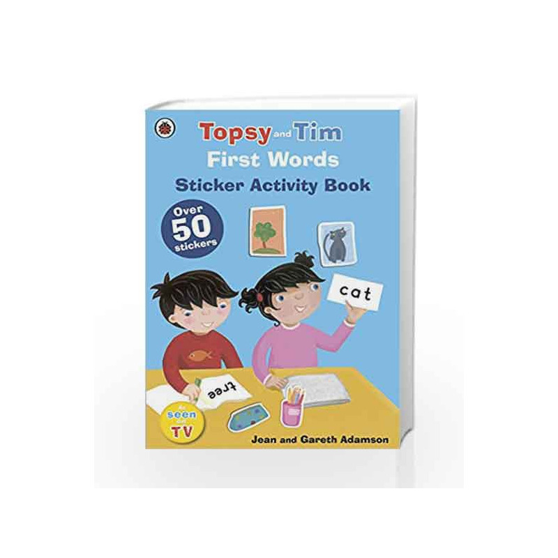 TOPSY AND TIM FIRST WORDS STICKER ACTIVITY BOOK by NA Book-9780723294658