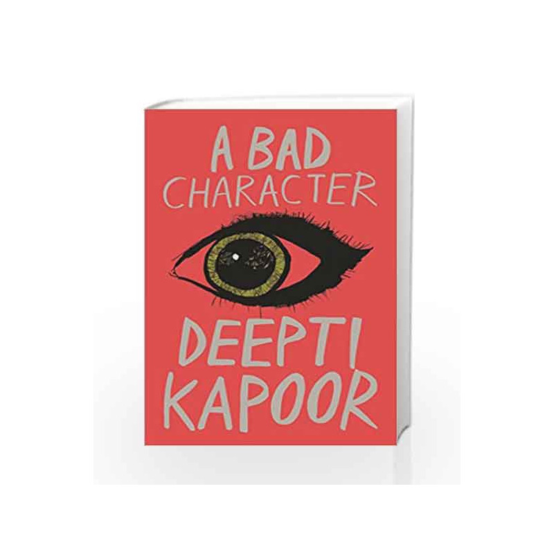 A Bad Character by Deepti Kapoor Book-9780143422594