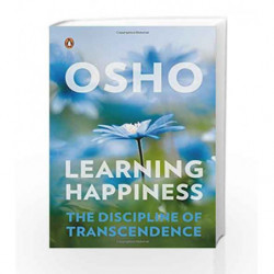 Learning Happiness: The Discipline of Transcendence by Osho Book-9780143424925