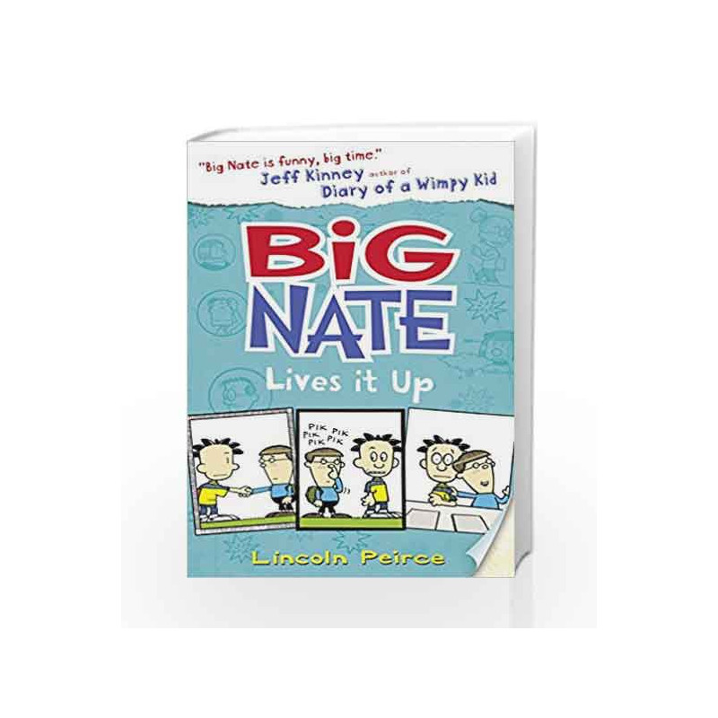 Big Nate Lives It Up by Lincoln Peirce Book-9780008149260