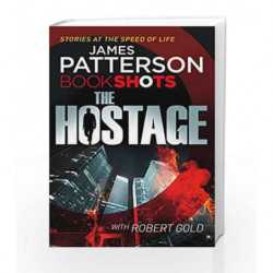 The Hostage (A Jon Roscoe Thriller) by James Patterson Book-9781786530097