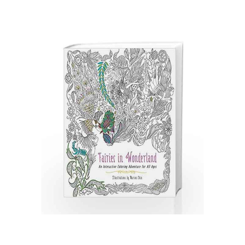 Fairies in Wonderland: An Interactive Coloring Adventure for All Ages by Marcos Chin Book-9780062419989