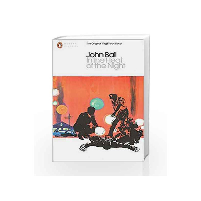 In the Heat of the Night (Penguin Modern Classics) by John Ball Book-9780241238622
