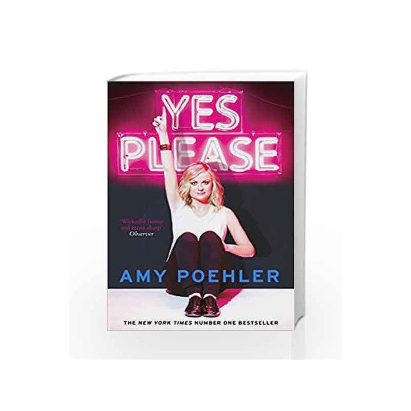 Yes Please by Amy Poehler Book-9781447283317