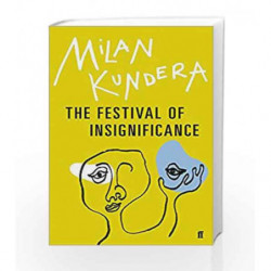 The Festival of Insignificance by Milan Kundera Book-9780571316465