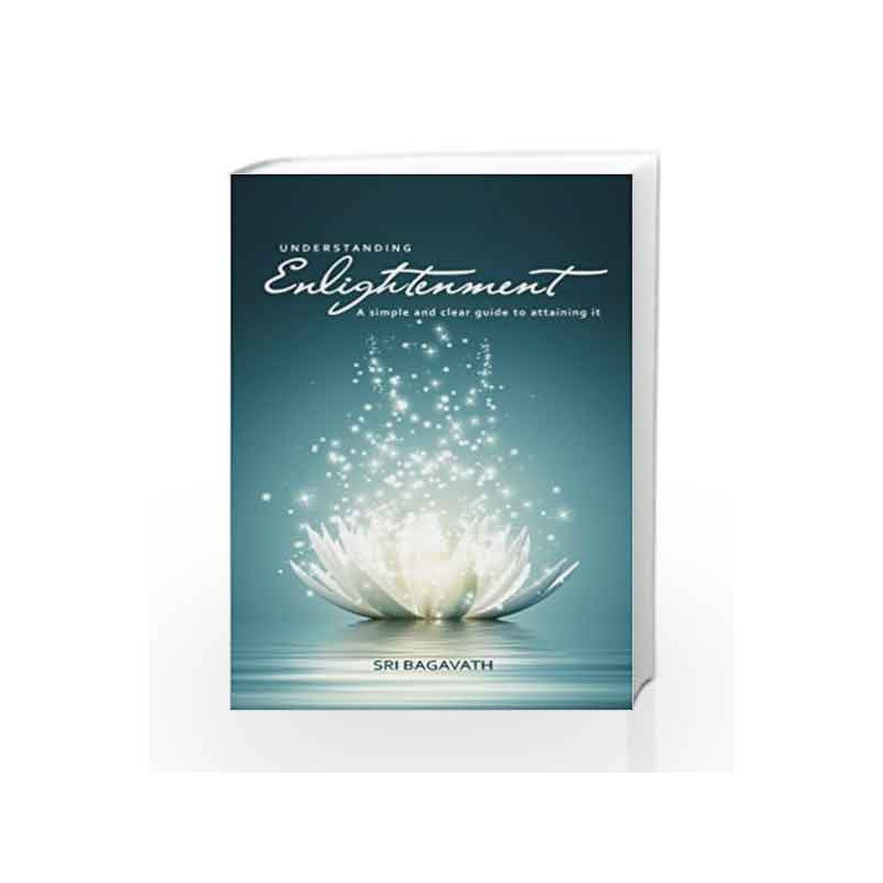 Understanding Enlightenment by sri bagavath Book-9789382742272