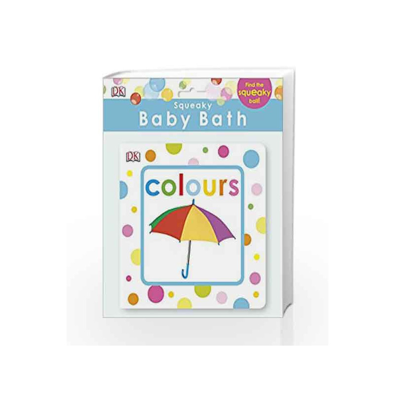 Squeaky Baby Bath Book Colours (Baby Touch and Feel) by DK Book-9781409350361