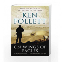 On Wings of Eagles by Ken Follett Book-9781447221609
