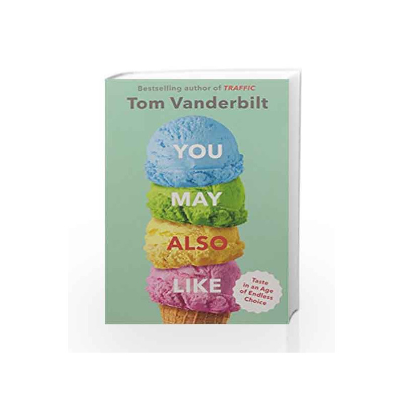 You May Also Like by Tom Vanderbilt Book-9781471100055
