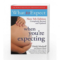 What to Expect When You're Expecting by Heidi Murkoff Book-9781471147531