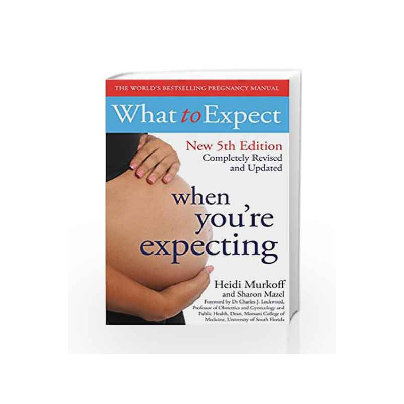 What to Expect When You're Expecting by Heidi Murkoff Book-9781471147531