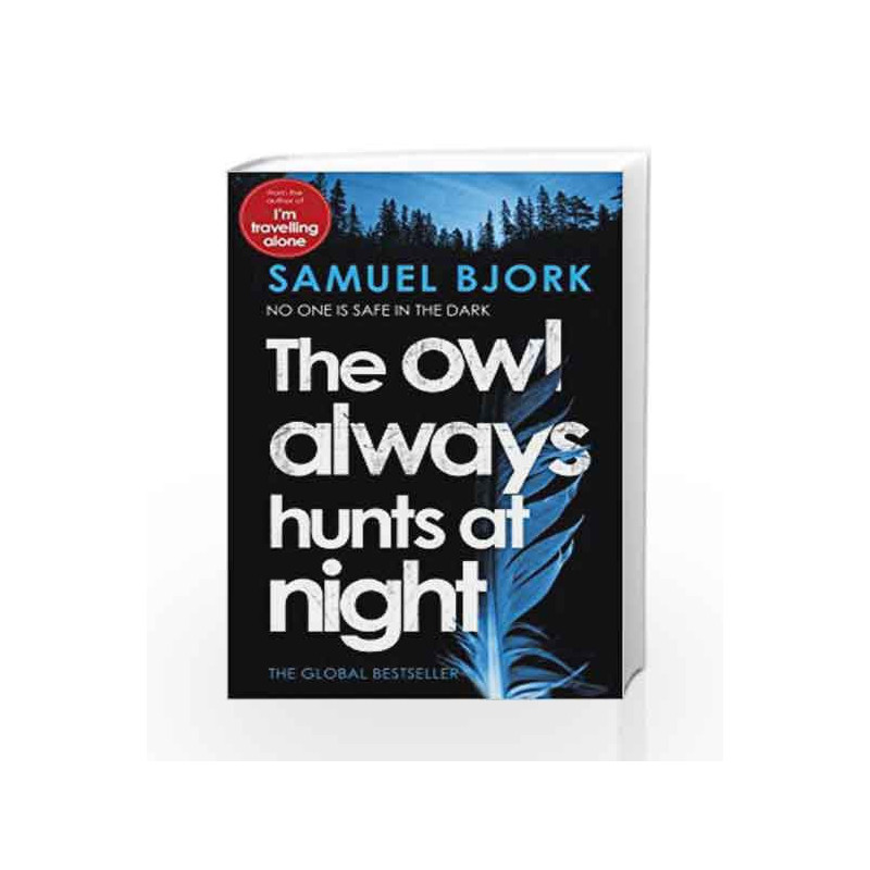 The Owl Always Hunts at Night (Munch and Kr        ger) by Samuel Bjork Book-9780857522535