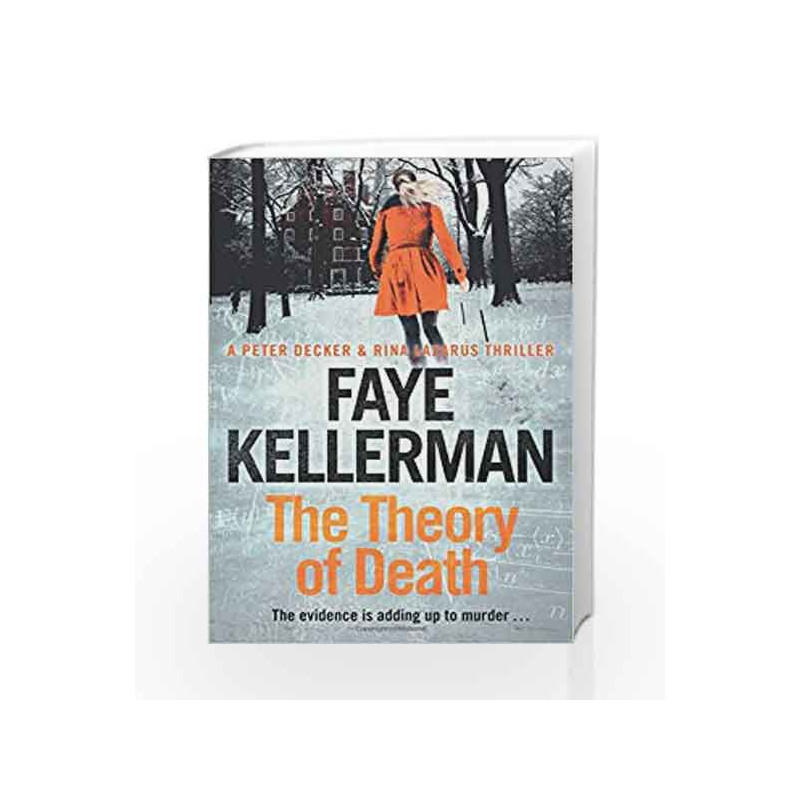 The Theory of Death (Peter Decker and Rina Lazarus Series) by Faye Kellerman Book-9780007517718