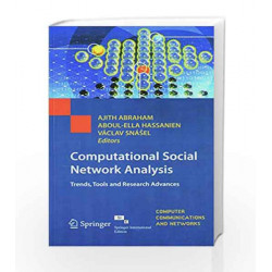 Computational Social Network Analysis: Trends, Tools and Research Advances by Abraham Book-9788132231578