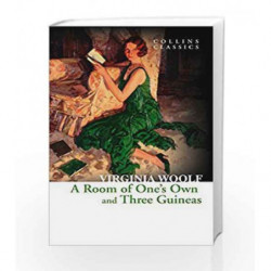 A Room of One                  s Own and Three Guineas (Collins Classics) by Virginia Woolf Book-9780007558063