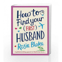 How to Find Your (First) Husband by Rosie Blake Book-9781782398622
