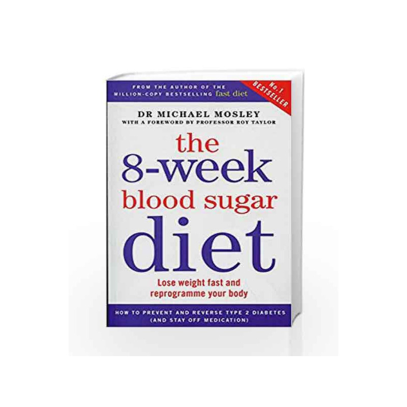The 8-Week Blood Sugar Diet by Michael Mosley Book-9781780722405