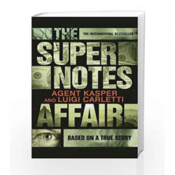 The Supernotes Affair by Kasper , Agent Book-9781782115731