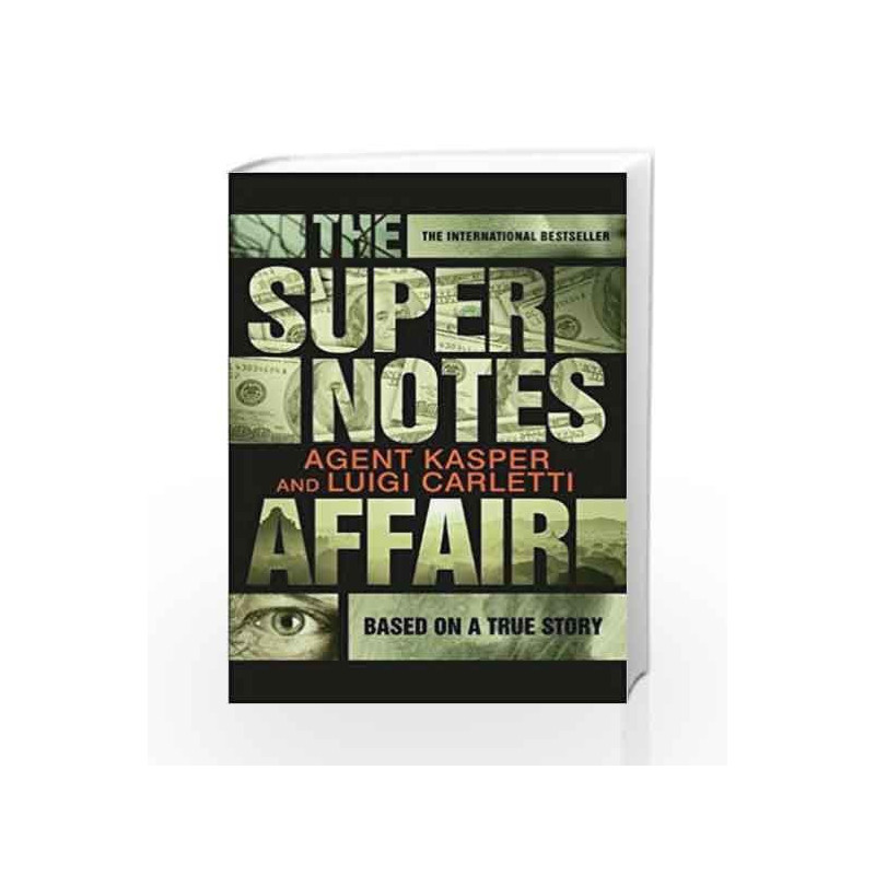 The Supernotes Affair by Kasper , Agent Book-9781782115731