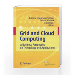 Grid and Cloud Computing: A Business Perspective on Technology and Applications by Stanoevska Book-9788132231608