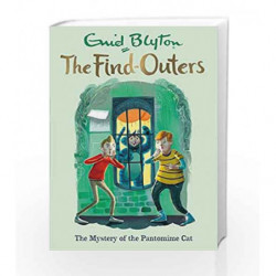 The Mystery of the Pantomime Cat: Book 7 (The Find-Outers) by Enid Blyton Book-9781444930832