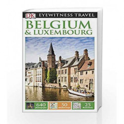 DK Eyewitness Travel Guide Belgium & Luxembourg (Eyewitness Travel Guides) by DK Book-9781409369554