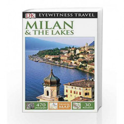 DK Eyewitness Travel Guide Milan & the Lakes (Eyewitness Travel Guides) by DK Book-9781409369608