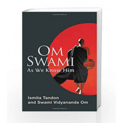 Om Swami: As We Know Him by Ismita Tandon Book-9789350297377
