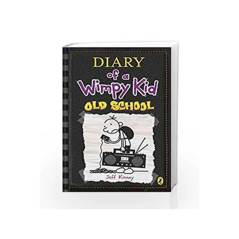 Diary of a Wimpy Kid: Old School (Book 10) by Jeff Kinney Book-9780141370613
