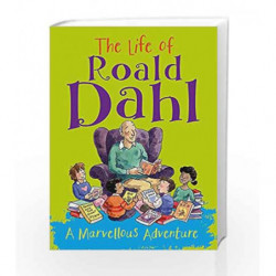 The Life of Roald Dahl: A Marvellous Adventure by Emma Fischel Book-9781445151595