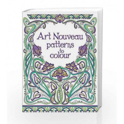 Art Nouveau Patterns to Colour by Emily Bone Book-9781409564232