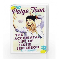 The Accidental Life of Jessie Jefferson (Jessie Jefferson Novels) by Paige Toon Book-9781471145827