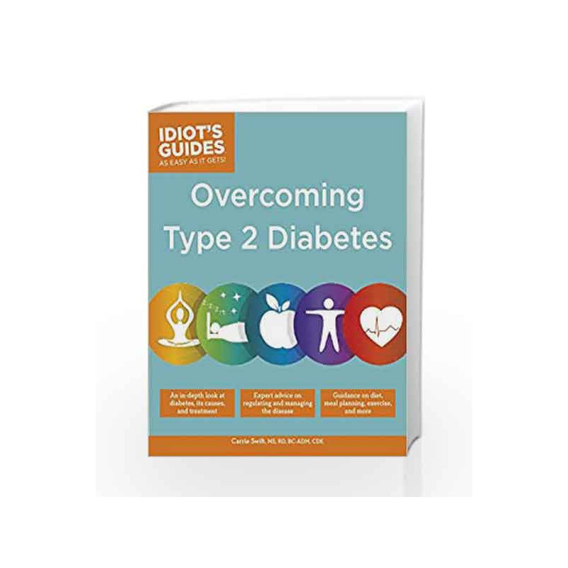 Idiot's Guides: Overcoming Type 2 Diabetes by NA Book-9781615647927