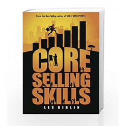 Core Selling Skills: Win at Selling by les giblin Book-9789383359042