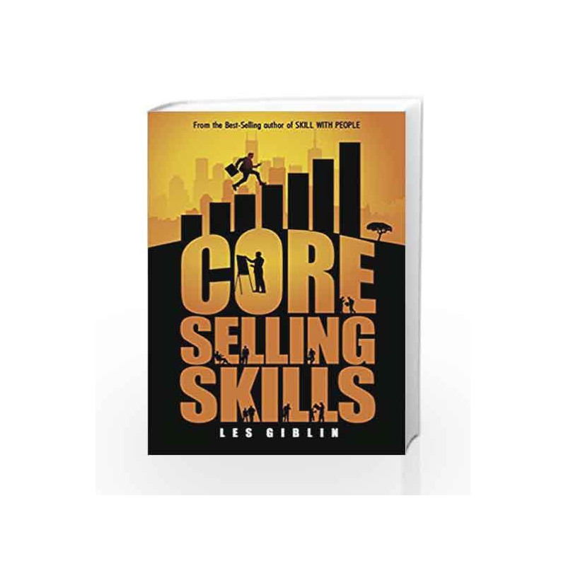 Core Selling Skills: Win at Selling by les giblin Book-9789383359042