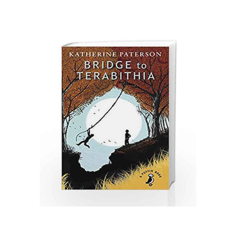 Bridge to Terabithia (A Puffin Book) by Katherine Paterson Book-9780141359786