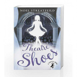 Theatre Shoes (A Puffin Book) by Noel Streatfeild Book-9780141361178