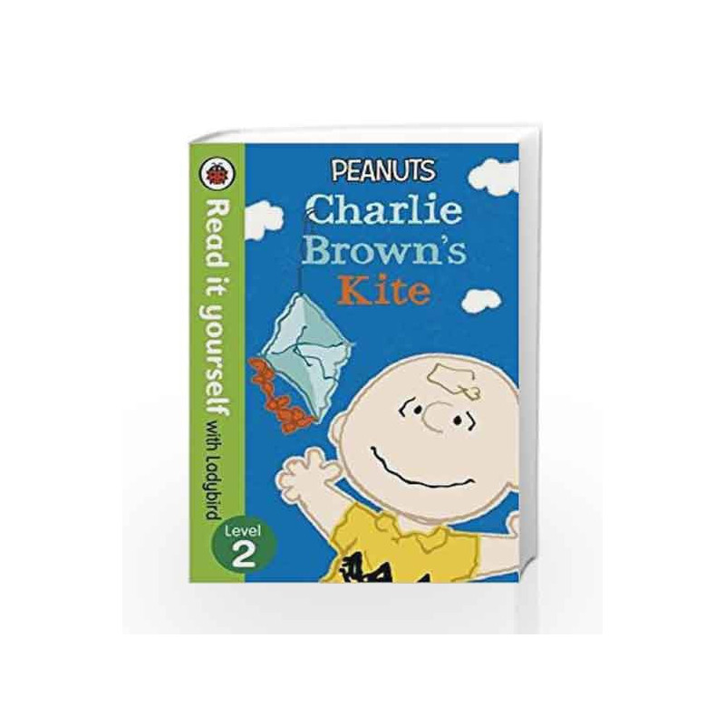 Read It Yourself with Ladybird Level 2 Peanuts Charlie Brown's K by LADYBIRD Book-9780241199008