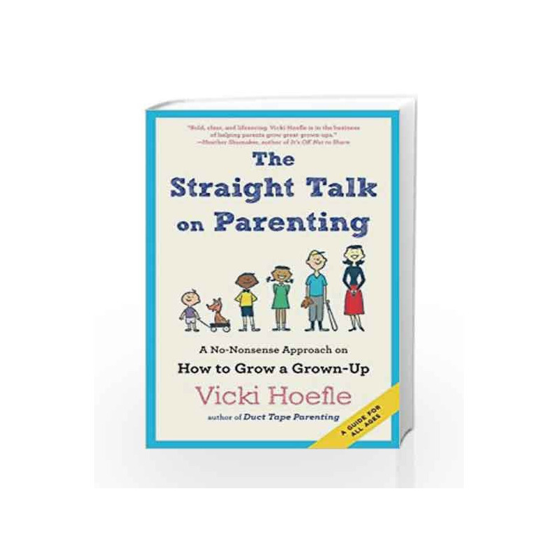 The Straight Talk on Parenting by Vicki Hoefle Book-9781629560496