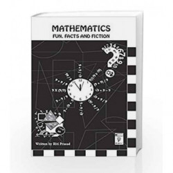 Mathematics Fun Facts and Fiction by Riti Prasad Book-9788126451777