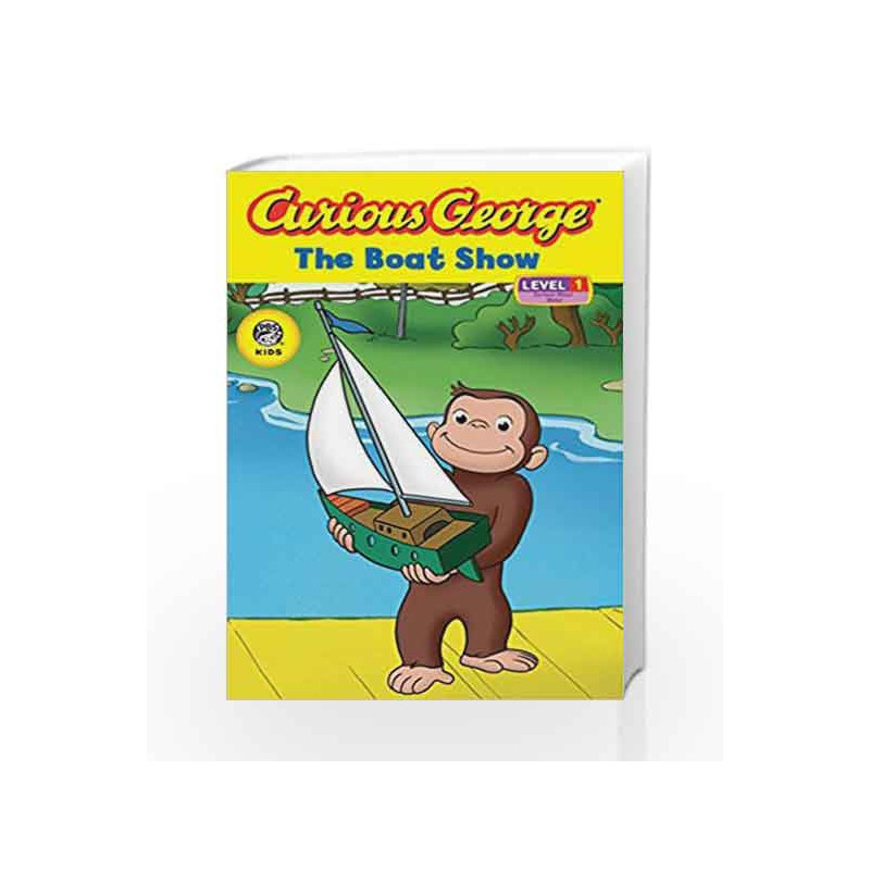 The Boat Show (Curious George Early Readers: Level 1) by H. A. Rey Book-9780618891962