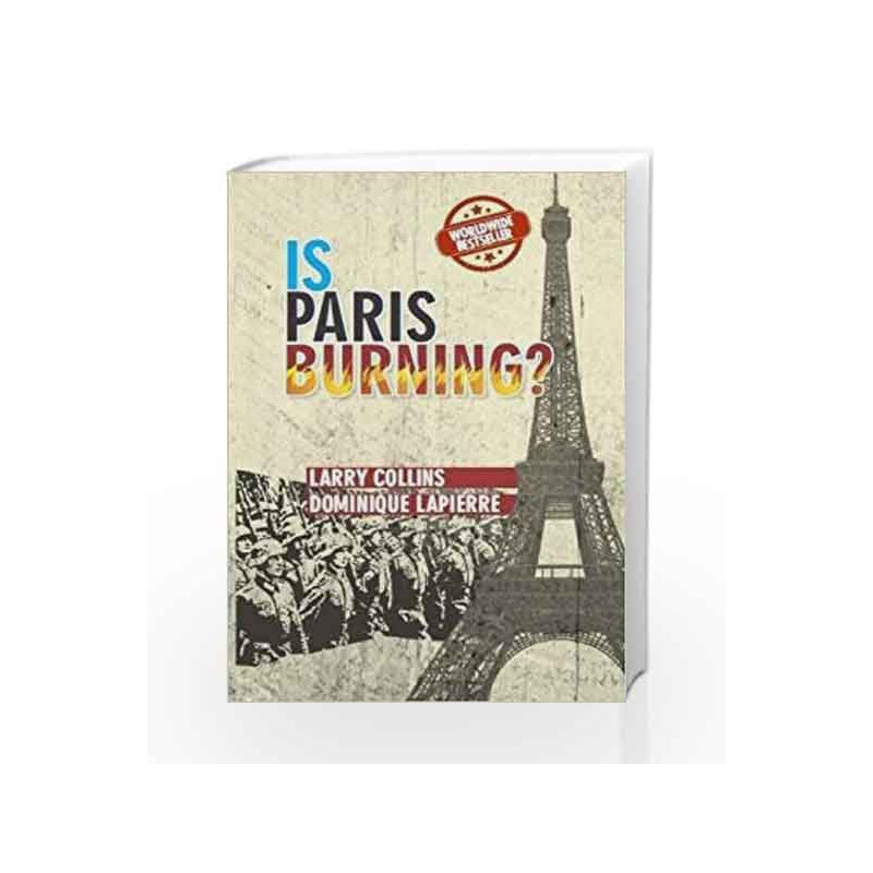 Is Paris Burning? by Larry Collins Book-9789325986008