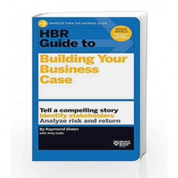 HBR Guide to Building Your Business Case (HBR Guide Series) by Amy Gallo Book-9781633690028