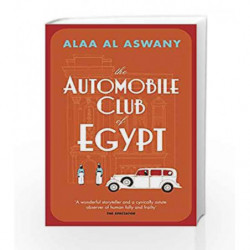 The Automobile Club of Egypt by Alaa Al-aswany Book-9788184007206