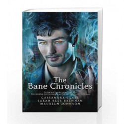The Bane Chronicles by Cassandra Clare Book-9781406360585