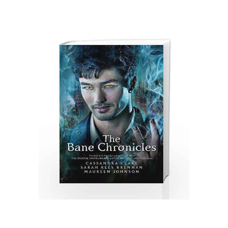 The Bane Chronicles by Cassandra Clare Book-9781406360585