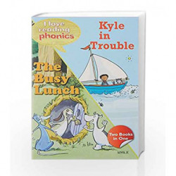I Love Reading Phonics Level 2:Kyle in Trouble & The Busy Lunch by NA Book-9780753729021