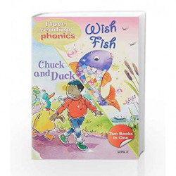 I Love Reading Phonics Level 2:Wish Fish & Chuck And Duck by NA Book-9780753728994