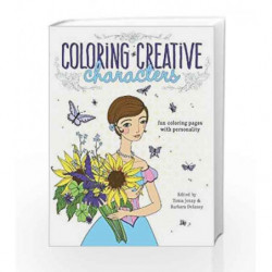 Coloring Creative Characters: Fun Coloring Pages with Personality by Tonia Jenny , Barbara Delaney Book-9781440345197