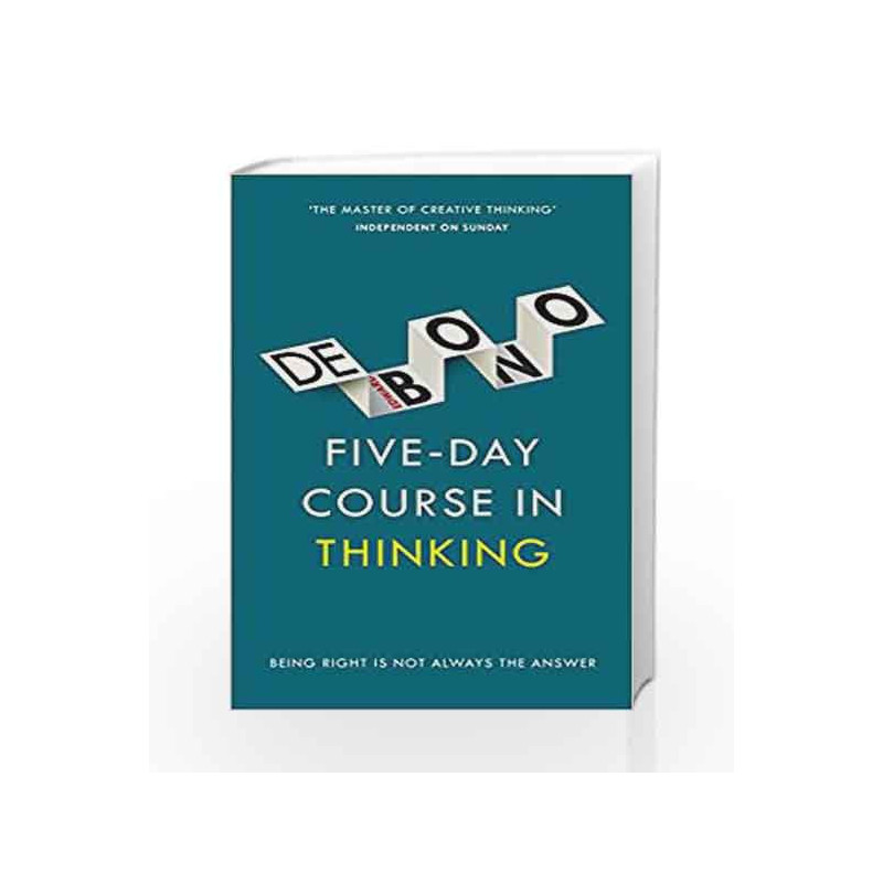 Five-Day Course in Thinking by De Bono, Edward Book-9781785040863